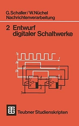 Nachrichtenverarbeitung Entwurf digitaler Schaltwerke