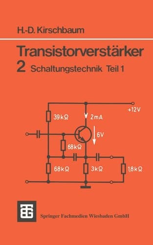 Transistorverstärker 2 Schaltungstechnik Teil 1