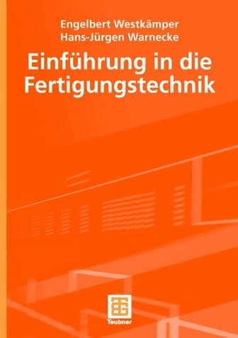 Einführung in die Fertigungstechnik