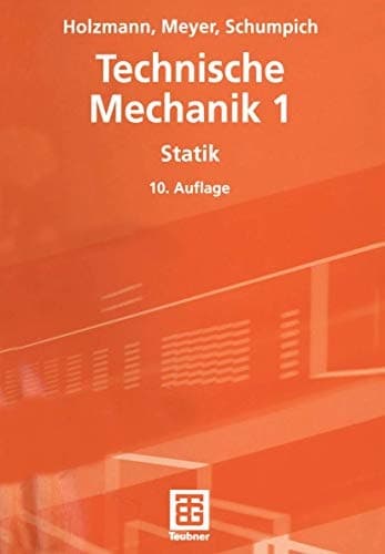 Statik mit 64 Beispielen und 78 Aufgaben mit Lösungen