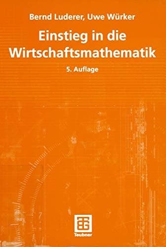 Einstieg in die Wirtschaftsmathematik