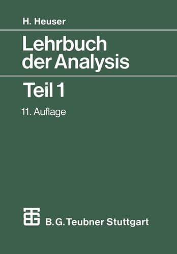Lehrbuch der Analysis Teil 1
