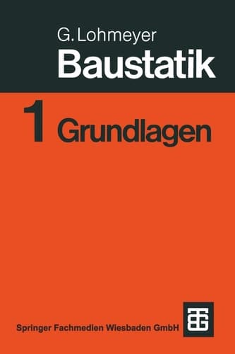 Baustatik Teil 1: Grundlagen