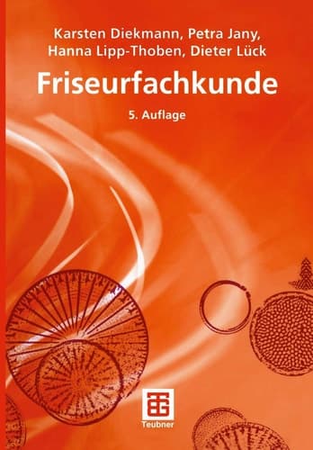 Friseurfachkunde mit 64 Tabellen, 169 Beispielen und 910 Aufgaben