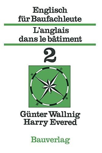 Englisch für Baufachleute / L’anglais dans le bâtiment Band 2