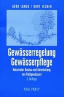 Gewässerregelung Gewässerpflege Naturnaher Ausbau und Unterhaltung von Fließgewässern