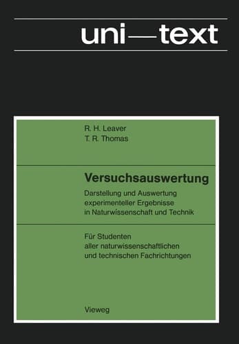Versuchsauswertung Darstellung und Auswertung experimenteller Ergebnisse in Naturwissenschaft und Technik; Für Studenten aller naturwissenschaftlichen und technischen Fachrichtungen