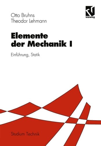 Elemente der Mechanik I Einführung, Statik