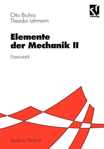 Elemente der Mechanik II Elastostatik