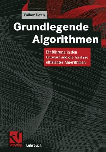 Grundlegende Algorithmen Einführung in den Entwurf und die Analyse effizienter Algorithmen