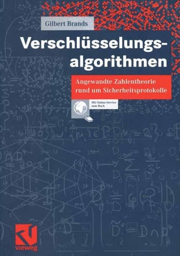Verschlüsselungsalgorithmen Angewandte Zahlentheorie rund um Sicherheitsprotokolle