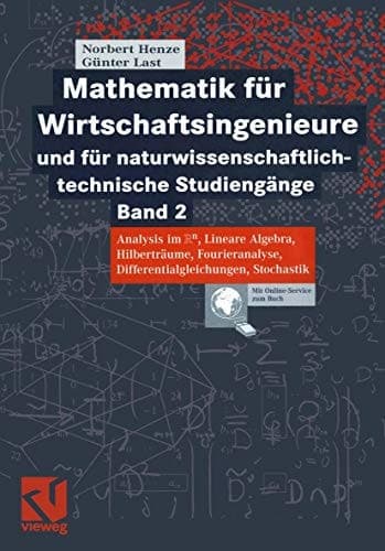 Mathematik für Wirtschaftsingenieure  und für naturwissenschaftlich-technische Studiengänge