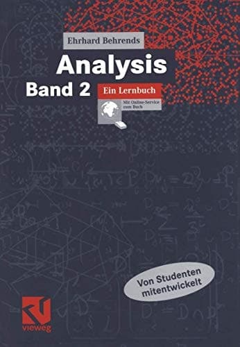 Analysis : ein Lernbuch für den sanften Wechsel von der Schule zur Uni ; [von Studenten mitentwickelt ; mit Online-Service zum Buch]. 2