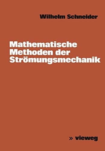 Mathematische Methoden der Strömungsmechanik