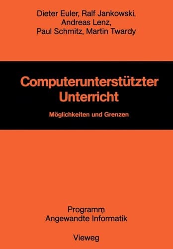 Computerunterstützter Unterricht Möglichkeiten und Grenzen