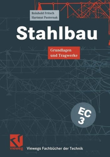 Stahlbau Grundlagen und Tragwerke