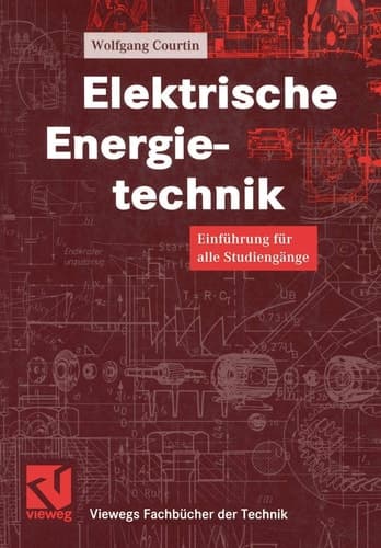 Elektrische Energietechnik Einführung für alle Studiengänge