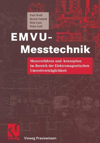 EMVU-Messtechnik Messverfahren und -konzeption im Bereich der Elektromagnetischen Umweltverträglichkeit