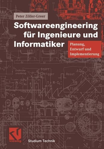 Softwareengineering für Ingenieure und Informatiker Planung, Entwurf und Implementierung