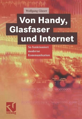 Von Handy, Glasfaser und Internet So funktioniert moderne Kommunikation