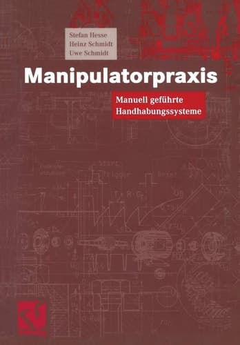 Manipulatorpraxis Manuell geführte Handhabungssysteme