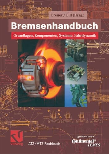 Bremsenhandbuch Grundlagen, Komponenten, Systeme, Fahrdynamik