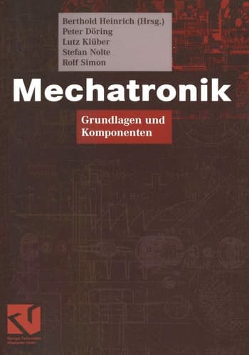 Mechatronik Grundlagen und Komponenten