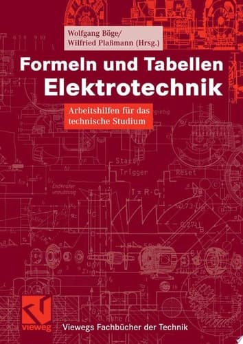 Formeln und Tabellen Elektrotechnik Arbeitshilfen für das technische Studium
