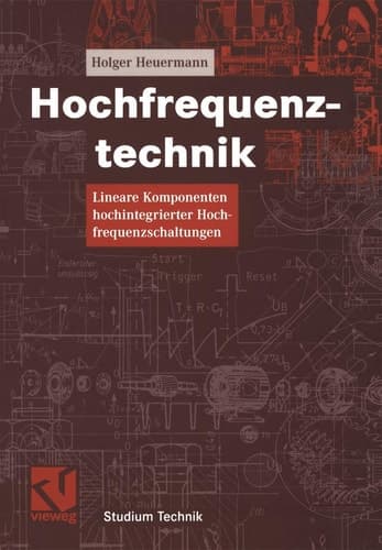 Hochfrequenztechnik lineare Komponenten hochintegrierter Hochfrequenzschaltungen