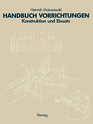 Handbuch Vorrichtungen Konstruktion und Einsatz