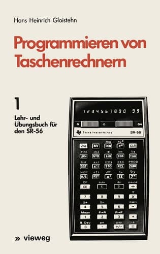 Programmieren von Taschenrechnern 1 Lehr- und Übungsbuch für den SR-56