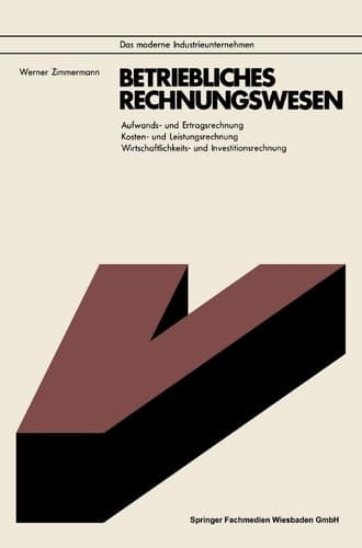 Betriebliches Rechnungswesen Aufwands- und Ertragsrechnung Kosten- und Leistungsrechnung Wirtschaftlichkeits- und Investitionsrechnung