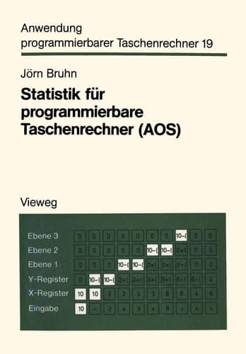 Statistik für programmierbare Taschenrechner (AOS) Mit 56 Programmen und Programmvarianten