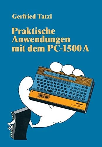 Praktische Anwendungen mit dem PC 1500 A 30 BASIC-Programme
