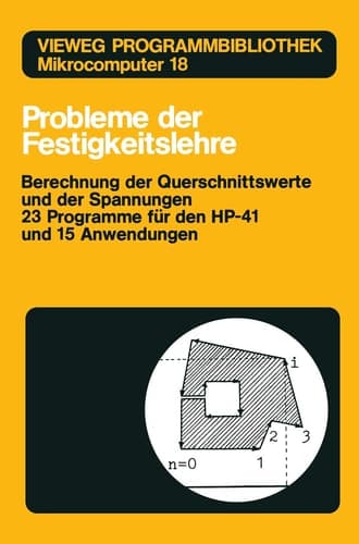 Probleme der Festigkeitslehre Berechnung der Querschnittswerte und der Spannungen