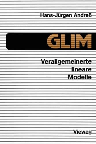 GLIM Verallgemeinerte lineare Modelle