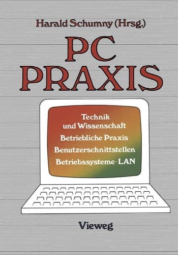 PC Praxis Technik und Wissenschaft Betriebliche Praxis Benutzerschnittstellen Betriebssysteme · LAN