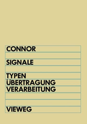 Signale Typen, Übertragung und Verarbeitung elektrischer Signale