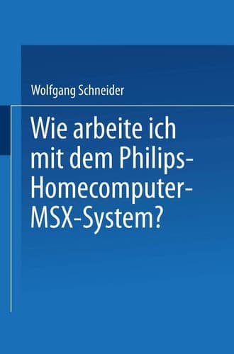 Wie arbeite ich mit dem Philips Homecomputer MSXTM — System?