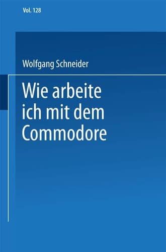 Wie arbeite ich mit dem Commodore 128