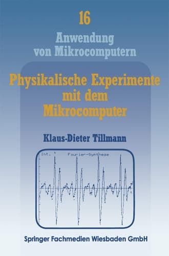Physikalische Experimente mit dem Mikrocomputer „On-Line“-Messungen mit dem Apple II im Apple-Pascal-System