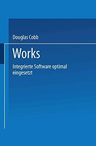Works Integrierte Software optimal eingesetzt