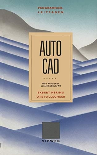 Programmierleitfaden AutoCAD Alle Versionen einschließlich 9.0