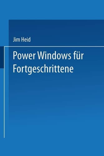 Power Windows für Fortgeschrittene Optimierung von Geschwindigkeit und Leistungsvermögen bei Windows 2.0 und Windows/386