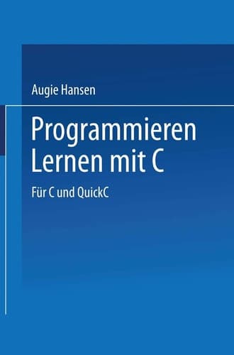 Programmieren Lernen mit C Für C und QuickC