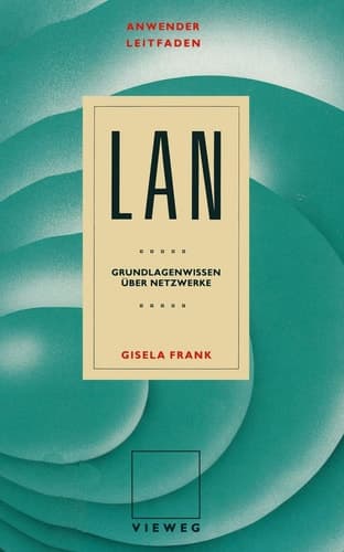 Anwenderleitfaden LAN Grundlagenwissen über Netzwerke