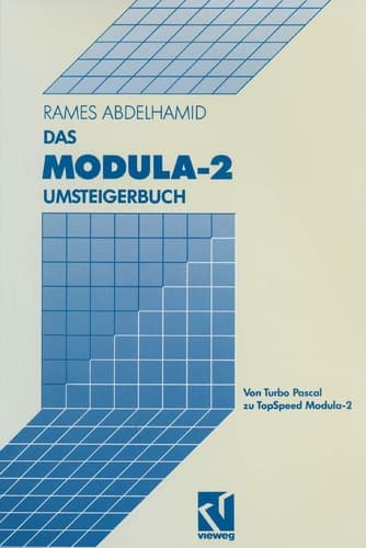 Das Modula-2 Umsteigerbuch Von Turbo Pascal zu TopSpeed Modula-2