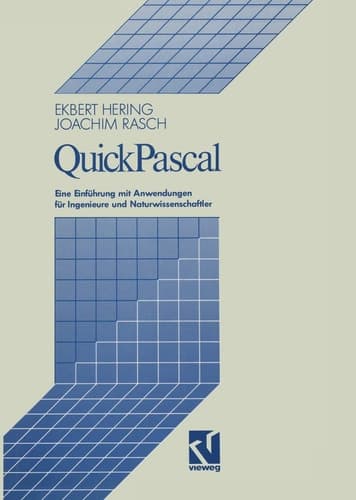 QuickPascal Eine Einführung mit Anwendungen für Ingenieure und Naturwissenschaftler