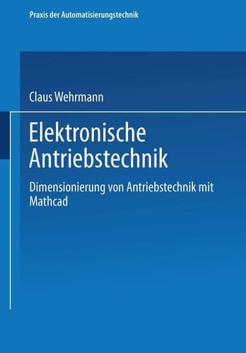 Elektronische Antriebstechnik Dimensionierung von Antrieben mit Mathcad
