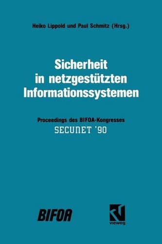 Sicherheit in netzgestützten Informationssystemen Proceedings des BIFOA-Kongresses SECUNET ’90